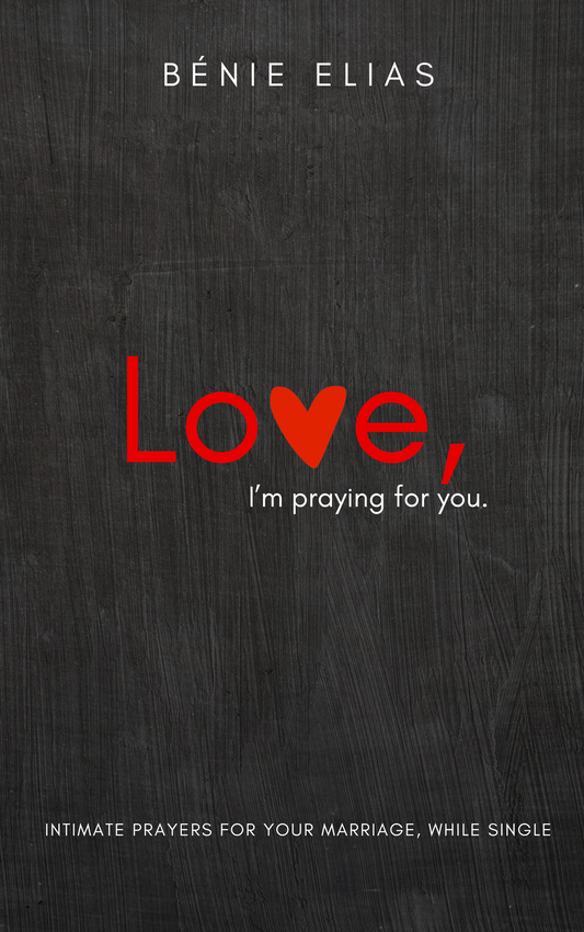 LOVE, I'm Praying For You